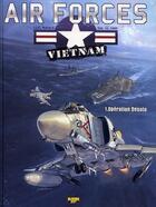 Couverture du livre « Air forces Vietnam t.1 ; opération Desoto » de J.L. Cash et Wallace J.G. aux éditions Zephyr
