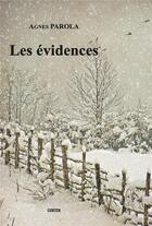 Couverture du livre « Les évidences » de Agnes Parola aux éditions Gunten