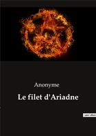 Couverture du livre « Le filet d'Ariadne » de Anonyme aux éditions Culturea