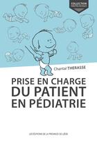 Couverture du livre « Prise en charge du patient en pédiatrie » de Chantal Therasse aux éditions Cefal