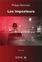 Couverture du livre « Les imposteurs » de Boncorps Philippe aux éditions Saint Honore Editions