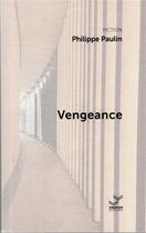 Couverture du livre « Vengeance : Osveta » de Paulin Philippe aux éditions Vibration