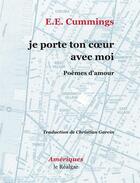 Couverture du livre « Je porte ton coeur avec moi » de Cummings aux éditions Le Realgar