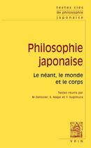 Couverture du livre « Philosophie japonaise ; le néant, le monde et le corps » de  aux éditions Vrin