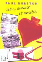 Couverture du livre « Sexe, amour et amitie » de Burston Paul aux éditions Belfond