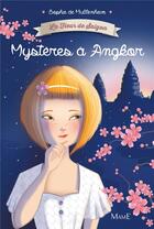 Couverture du livre « La fleur de Saïgon t.3 ; mystères à Angkor » de Sophie De Mullenheim et Magali Fournier aux éditions Mame