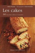 Couverture du livre « Les cakes ; 80 recettes salées et soucrées » de Claude Herledan et Gilbert Wenzler aux éditions Ouest France