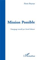 Couverture du livre « Mission possible : construire une paix durable au burundi » de Buyoya/Gakunzi aux éditions L'harmattan