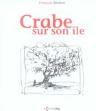 Couverture du livre « Crabe sur son ile » de Francois Matton aux éditions Petit Pol