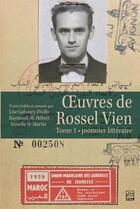 Couverture du livre « Oeuvres de Rossel Vien Tome 1 : pionnier littéraire » de Lise Gaboury-Diallo aux éditions Presses De L'universite De Laval