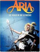 Couverture du livre « Aria Tome 14 : le voleur de lumière » de Michel Weyland aux éditions Dupuis