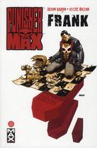 Couverture du livre « Punisher Max t.4 : Frank » de Steve Dillon et Jason Aaron aux éditions Panini