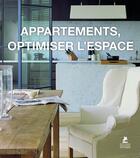 Couverture du livre « Appartements, optimiser l'espace » de  aux éditions Place Des Victoires