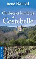 Couverture du livre « Ombres et lumières de Costebelle » de Rene Barral aux éditions De Boree