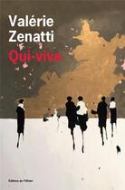 Couverture du livre « Qui-vive » de Valerie Zenatti aux éditions Editions De L'olivier