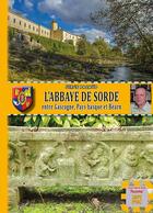 Couverture du livre « L'abbaye de Sorde ; entre Gascogne, Pays basque et Béarn » de Serge Pacaud aux éditions Editions Des Regionalismes