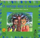 Couverture du livre « Un mariage dans la brousse » de A. Maux-Robert aux éditions Edicef