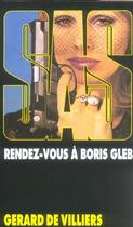 Couverture du livre « SAS T.33 ; rendez-vous à Boris Gleb » de Gerard De Villiers aux éditions Malko