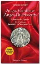 Couverture du livre « Anges gardiens anges guérisseurs » de Pierre Ripert aux éditions Presses Du Chatelet