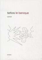 Couverture du livre « Le baroque » de Christophe Tarkos aux éditions Al Dante