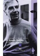 Couverture du livre « Claude Helffer ; la musique sur le bout des doigts » de Bruno Serrou aux éditions Michel De Maule
