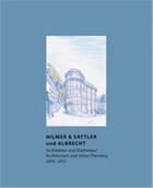 Couverture du livre « Hilmer & sattler und albrecht architecture and urban planning » de Stuler Ana aux éditions Prestel