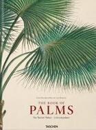 Couverture du livre « Martius ; the book of palms » de Walter H. Lack aux éditions Taschen