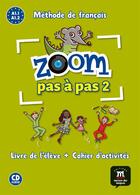 Couverture du livre « Zoom pas a pas 1 - livre de l'eleve + cahier d'activites » de Hans Peter Richter aux éditions La Maison Des Langues