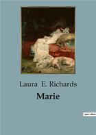 Couverture du livre « Marie » de Laura E. Richards aux éditions Culturea