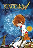 Couverture du livre « Danguard A Tome 2 » de Leiji Matsumoto aux éditions Black Box