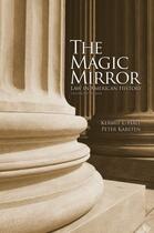 Couverture du livre « The magic mirror : law in american history (2e édition) » de Kermit L. Hall et Peter Karsten aux éditions Oxford Up Elt