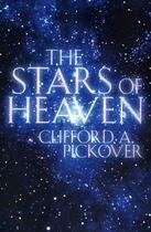Couverture du livre « The Stars of Heaven » de Clifford A. Pickover aux éditions Oxford University Press Usa