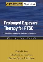 Couverture du livre « Prolonged Exposure Therapy for PTSD: Emotional Processing of Traumatic » de Rothbaum Barbara Olaslov aux éditions Oxford University Press Usa