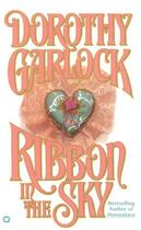 Couverture du livre « Ribbon in the Sky » de Garlock Dorothy aux éditions Grand Central Publishing