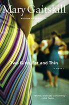 Couverture du livre « Two Girls, Fat and Thin » de Mary Gaitskill aux éditions Simon & Schuster