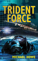 Couverture du livre « Trident Force » de Howe Michael aux éditions Penguin Group Us