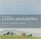 Couverture du livre « Practical landscape painting: materials, technique & projects » de David Hollis aux éditions Ivy Press