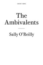 Couverture du livre « The ambivalents » de Sally O'Reilly aux éditions Dap Artbook