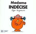 Couverture du livre « Madame Indecise » de Roger Hargreaves aux éditions Le Livre De Poche Jeunesse