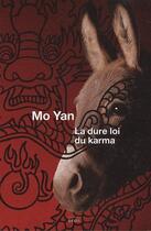 Couverture du livre « La dure loi du karma » de Mo Yan aux éditions Seuil