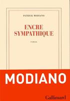 Couverture du livre « Encre sympathique » de Patrick Modiano aux éditions Gallimard