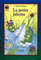 Couverture du livre « Petite jabotte (la) - - benjamin » de Volker Theinhardt aux éditions Pere Castor