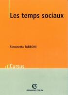 Couverture du livre « Les temps sociaux » de Simonetta Tabboni aux éditions Armand Colin