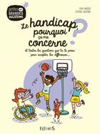 Couverture du livre « Le handicap, pourquoi ça me concerne ; et toutes les questions que tu te poses pour accepter les différences... » de Sylvie Baussier aux éditions Fleurus