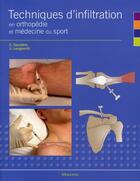 Couverture du livre « Techniques d'infiltration en orthopédie et médecine du sport » de Lo Saunders S aux éditions Maloine