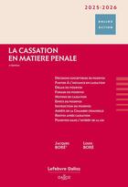 Couverture du livre « La cassation en matière pénale (édition 2025/2026) » de Louis Bore et Jacques Bore aux éditions Dalloz