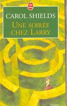 Couverture du livre « Une soiree chez larry » de Shields-C aux éditions Le Livre De Poche