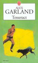 Couverture du livre « Tesseract » de Garland-A aux éditions Le Livre De Poche