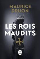Couverture du livre « Les rois maudits : Intégrale Tomes 1 à 7 » de Maurice Druon aux éditions Le Livre De Poche