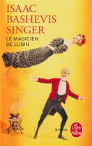 Couverture du livre « Le magicien de lublin » de Isaac Bashevis-Singer aux éditions Le Livre De Poche